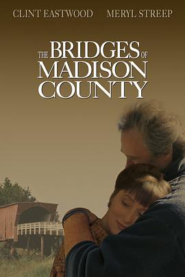 廊桥遗梦 The Bridges of Madison County[电影解说]